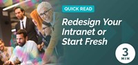 Essential Tips for Deciding: Redesign Your Intranet or Start Fresh?